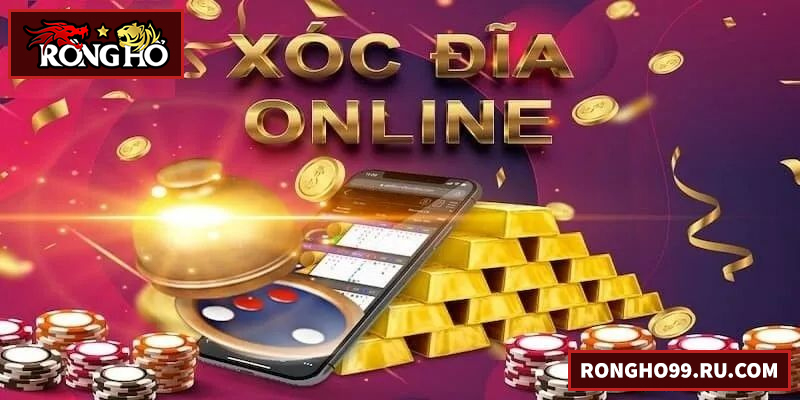 Xóc Đĩa – Trò chơi may rủi hấp dẫn tại RONGHO99