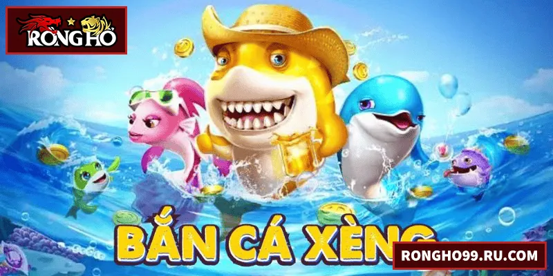 Bắn Cá Xèng – Kinh Nghiệm Và Chiến Lược Hiệu Quả