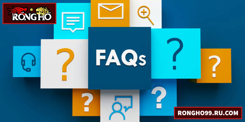 FAQs RONGHO99 cung cấp giải đáp nhanh, rõ ràng cho người chơi